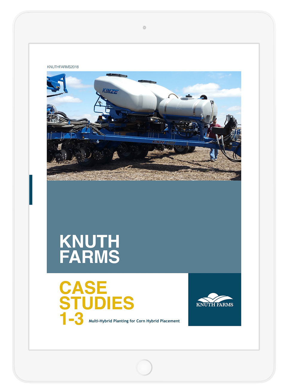 Knuth farms case studies 1-3 multi-hybrid planting for corn hybrid placement